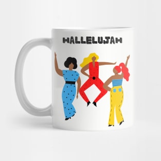 Hallelujah Time - Christianity - Faith Based - Motivational - Inspirational Mug